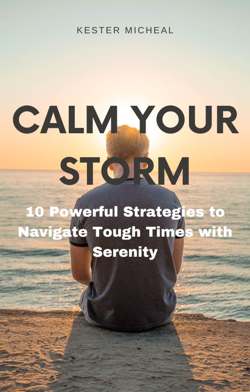 Calm your storm